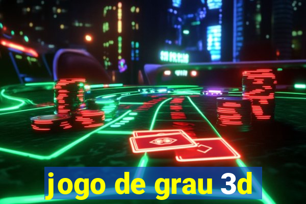 jogo de grau 3d